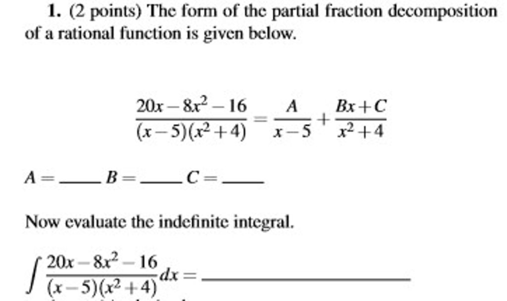 Solved The Form Of The Partial Fraction Decomposition Of Chegg