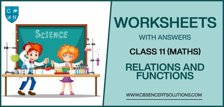 Class 11 Mathematics Relations And Functions Worksheets