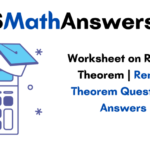 Worksheet On Remainder Theorem Remainder Theorem Questions And